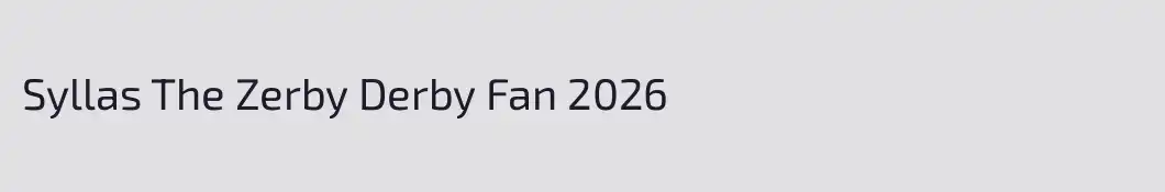 Syllas The Zerby Derby Fan 2026